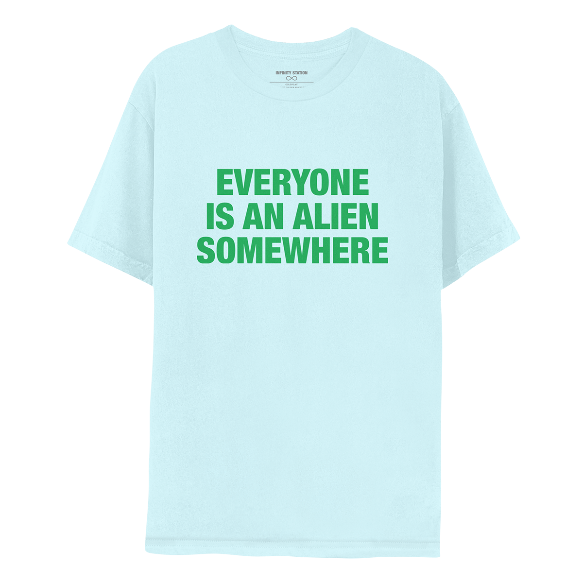 Everyone Is An Alien Somewhere - Light Blue Tee