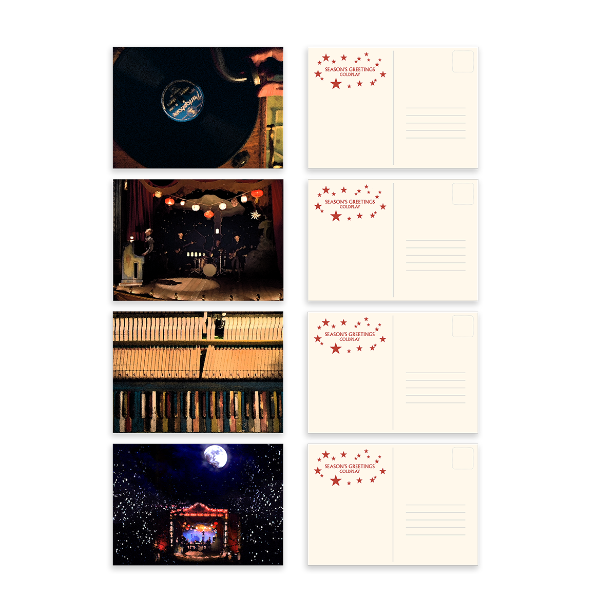 4postcards, eachHas aUniquePaintingOnTheFront;The1st is aVinylRecordSpinningOn aTurntable;2nd isTheBandPlayingOn aStageWithStringLights, darkRedCurtains,&Red&whiteLanterns; 3rd isTheKeysOf aPiano, seenFromAbove; 4th isSilhouettesOfTheBoysOn aStageWithRedLights,PlayingUnder aGlowing🌕asSnowflakesFall;OnTheBack, SEASON’S GREETINGS&COLDPLAY arePrintedInRed, surroundedByRedStars; TheLeftSideHasBlankSpaceFor aMessage. TheRightIsWhereRecipientName,Address&stampGo